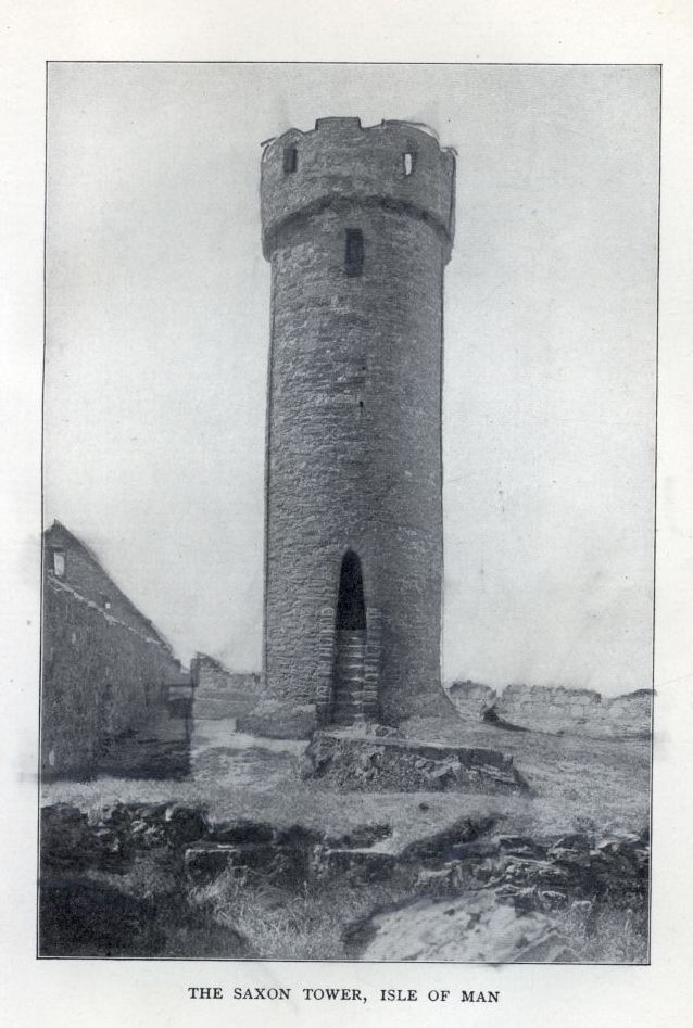 THE SAXON TOWER, ISLE OF MAN