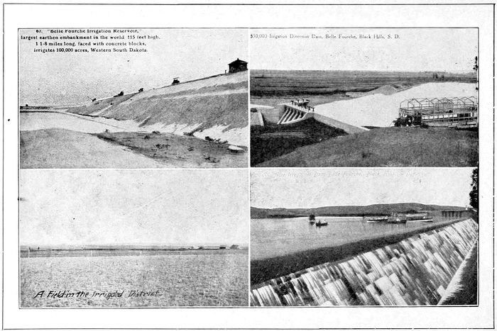 67. “Belle Fourche Irrigation Reservoir,” largest earthen embankment in the world, 115 feet high, 1⅛ miles long, faced with concrete Blocks, irrigates 100,000 acres, Western South Dakota. $50,000 Irrigation Diversion Dam, Belle Fourche, Black Hills, S. D.