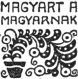 Magyart a magyarnak