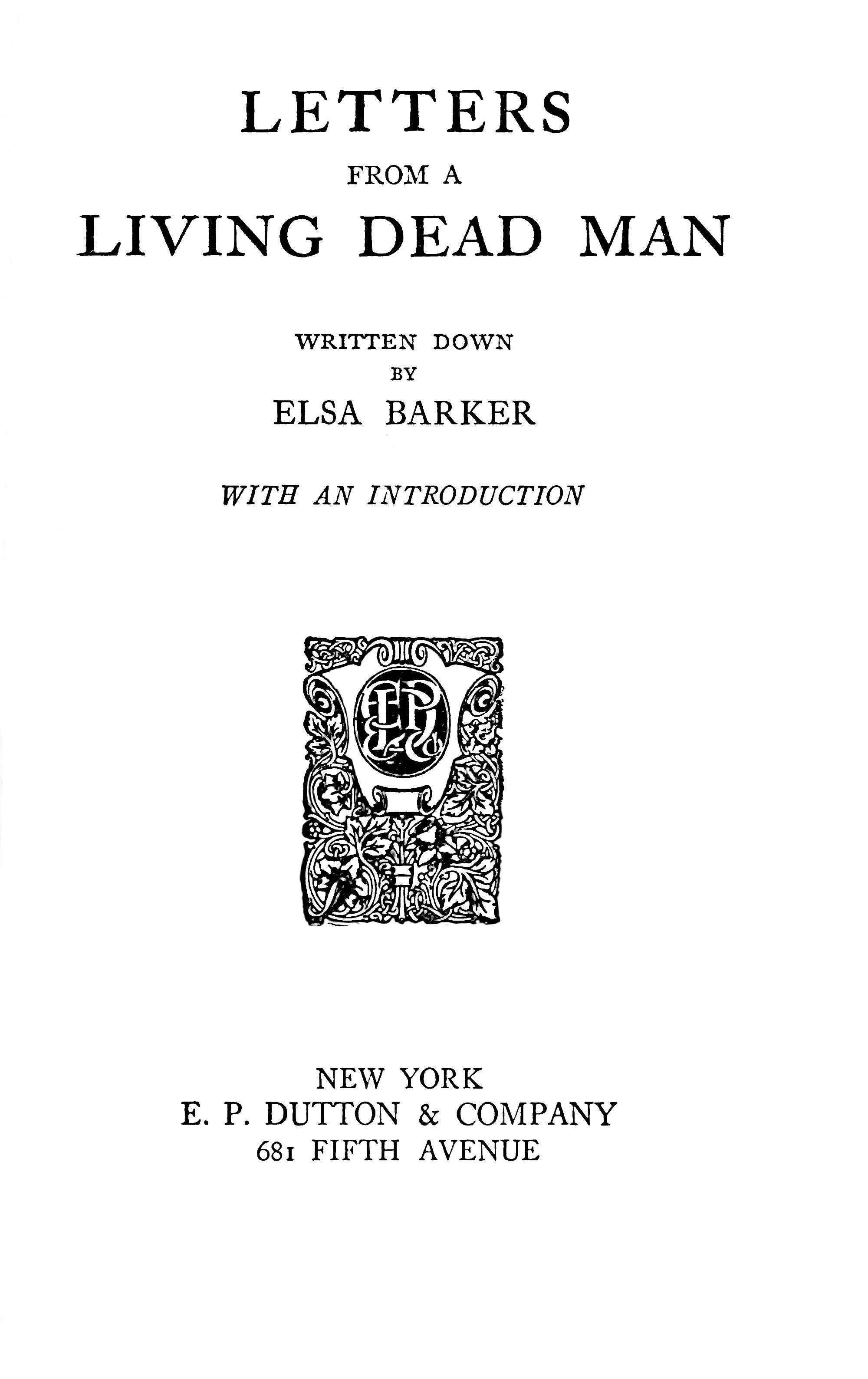 Title page
of the book Letters from a Living Dead Man by Elsa Barker.